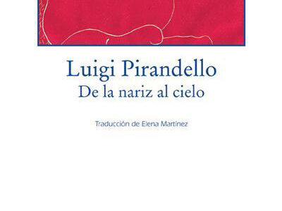 De La Nariz Al Cielo (Ficción - Rústica)