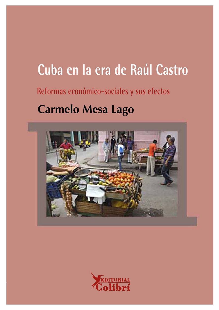 Cuba En La Era De Raúl Castro: Reformas Económico-Sociales