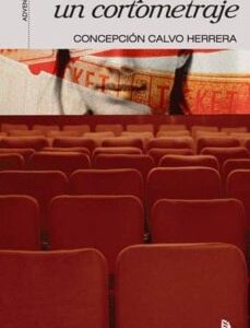 Como Reproducir Un Cortometraje : Recorrido Integro Por La Gestión De