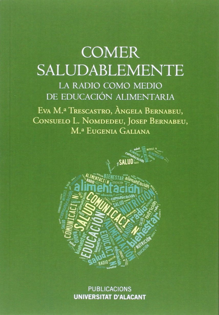 Comer Saludable : La Radio Como Medio De Educación Saludable
