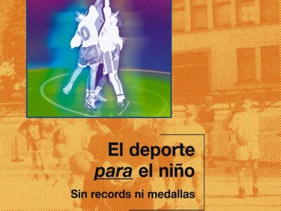 El Deporte Para El Niño: Sin Records Ni Medallas