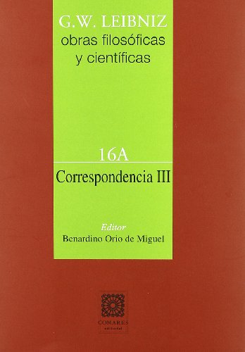 Leibniz: Correspondencia Iii Vol. 16