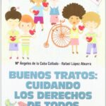 Buenos Tratos: Cuidando Los Derechos De Todos
