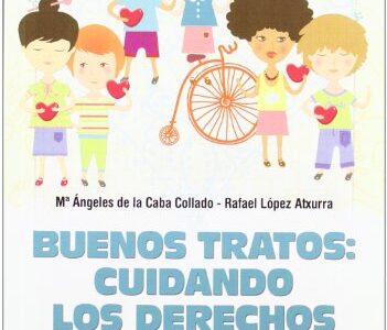 Buenos Tratos: Cuidando Los Derechos De Todos