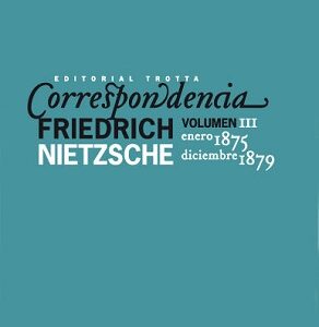 Correspondencia Nietzsche (1875-1879) tomo III