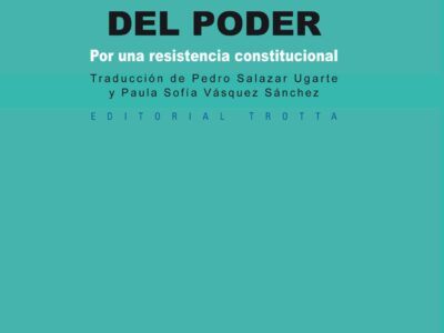 Defenderse del poder: por una resistencia constitucional
