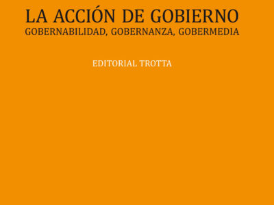 La acción del gobierno: Gobernabilidad, gobernanza y gobermedia