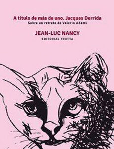 A título de más de uno: Jacques Derrida - Sobre un retrato de Valerio