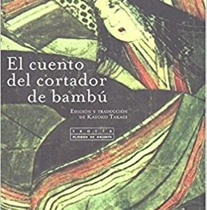 El Cuento Del Cortador De Bambu