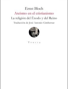Ateísmo en el cristianismo : la religión del éxodo y del reino