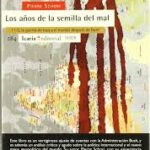 Años De La Semilla Del Mal, Los