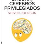 Cultura basura, cerebros privilegiados