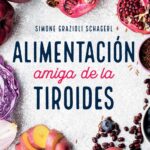 Alimentación Amiga De La Tiroide
