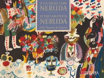 A La Mesa Con Neruda = At The Table With Neruda (Rústica)