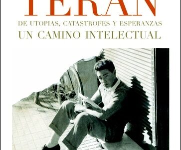 De Utopías, Catástrofes Y Esperanzas: Un Camino Intelectual