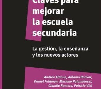 Claves Para Mejorar La Escuela Secundaria. La Gestión, La Enseñanza Y