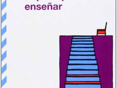 Cartas a quien pretende enseñar