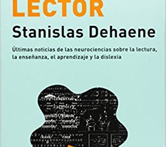 El cerebro lector : ultimas noticias de las neurociencias sobre la