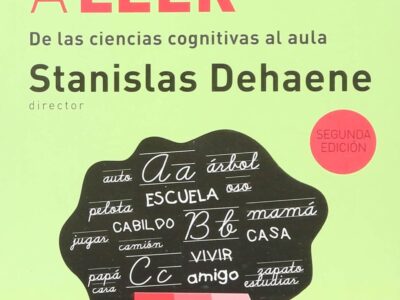 Aprender a leer : de las ciencias cognitivas al aula