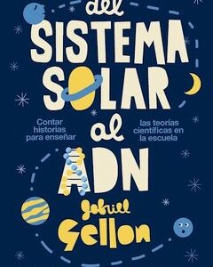 Del Sistema Solar Al ADN
