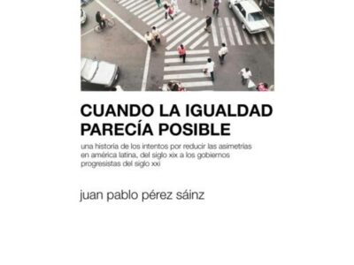 Cuando La Igualdad Parecia Posible