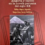 Alegoría Y Nación En La Novela Peruana Del Siglo XX