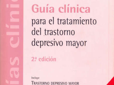 Guía clínica para el tratamiento del trastorno depresivo mayor