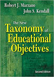 The New Taxonomy Of Educational Objectives