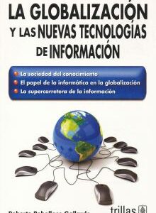 Globalización Y Las Nuevas Tecnologías De Información