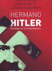 Hermano De Hitler : El Debate De Los Historiadores