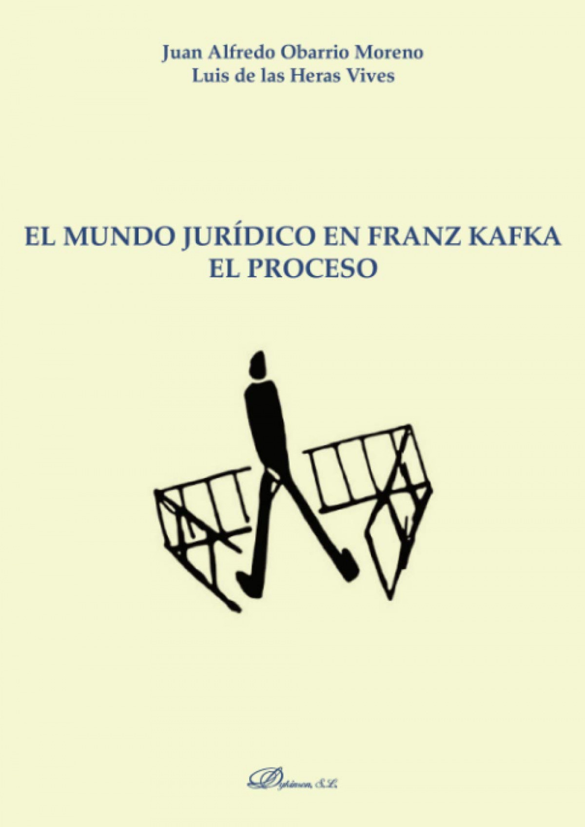 El Mundo Jurídico En Franz Kafka : El Proceso