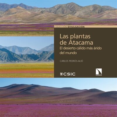 Las Plantas De Atacama : El Desierto Más Árido Del Mundo
