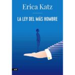 La Ley Del Más Hombre