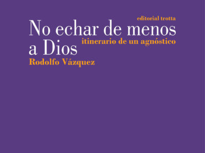 No Echar De Menos A Dios : Itinerario De Un Agnóstico