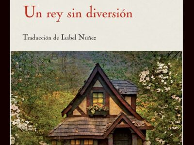 Un Rey Sin Diversión