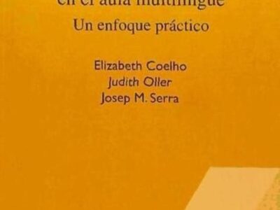Lenguaje Y Aprendizaje En El Aula Multilingüe : Un Enfoque Práctico