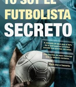 Yo Soy El Futbolista Secreto