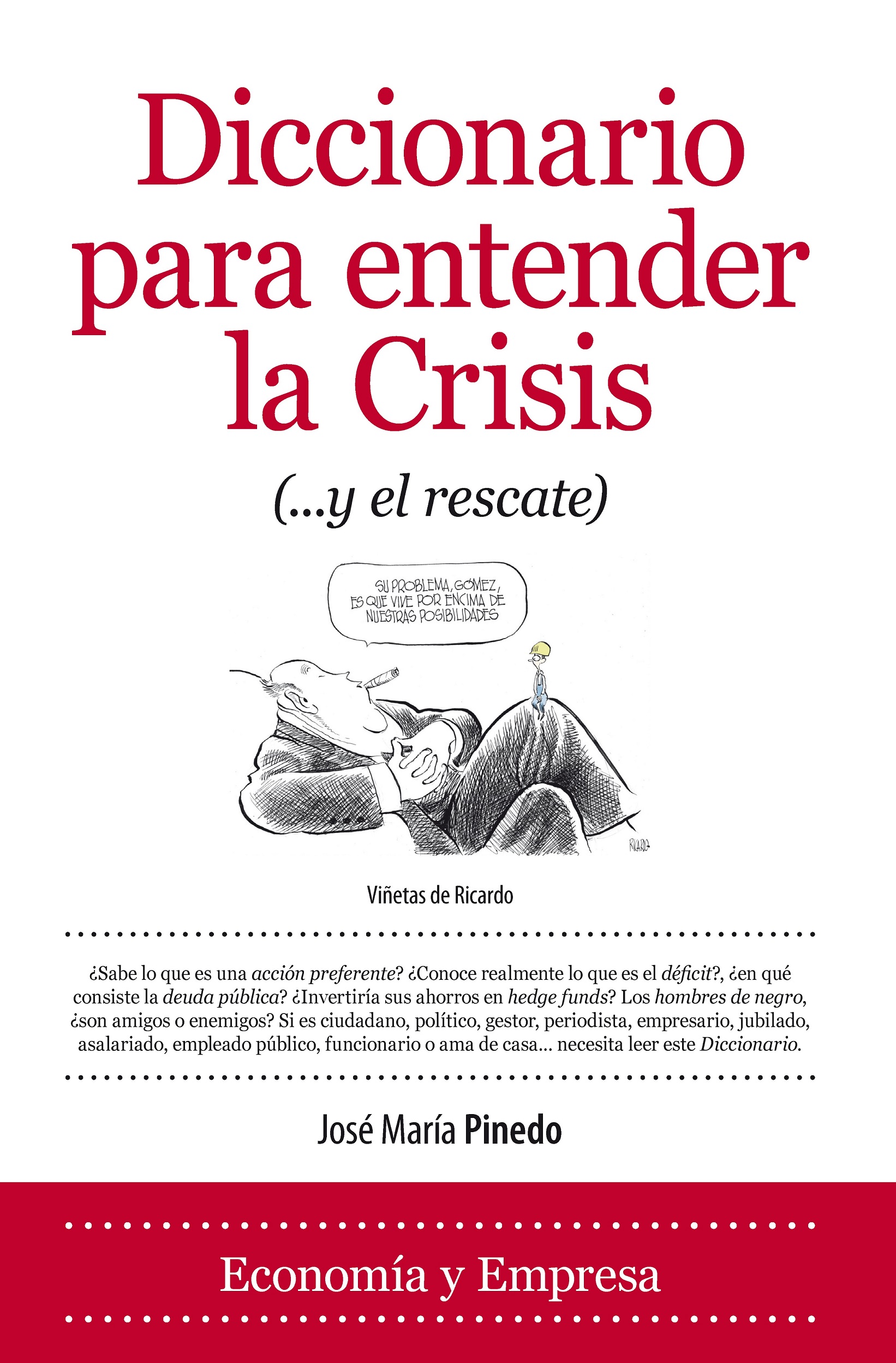 Diccionario Para Entender La Crisis (... Y El Rescate)
