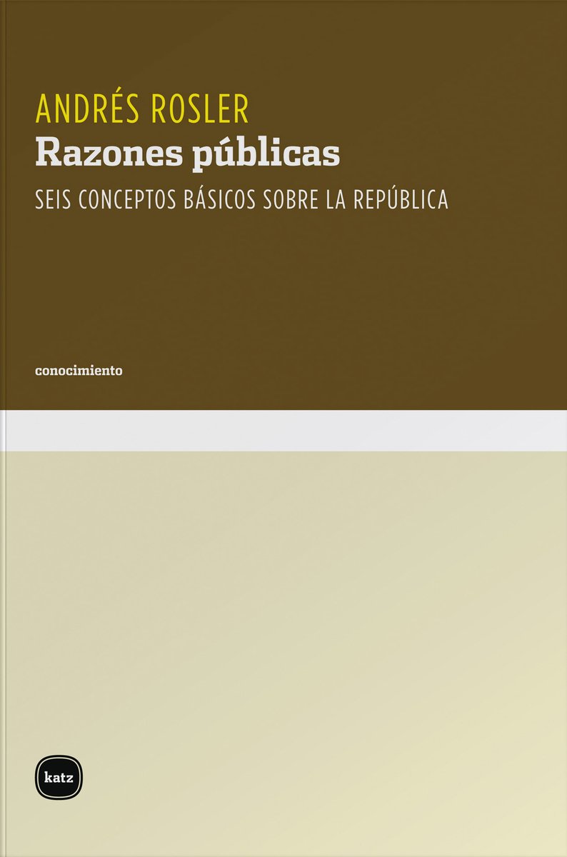 Razones públicas : seis conceptos básicos sobre la republica