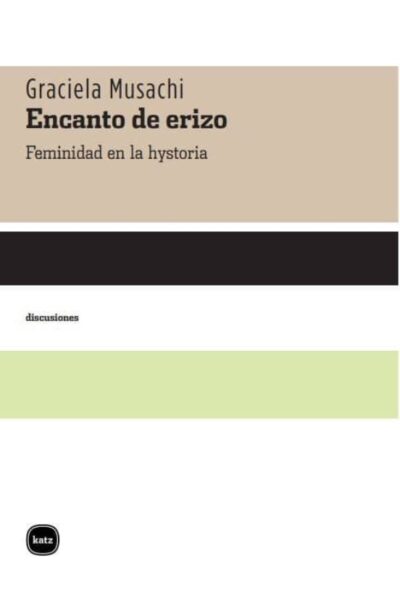 Encanto De Erizo : Feminidad En La Historia
