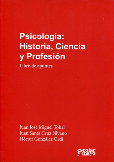 Psicología : Historia, Ciencia Y Profesión : Libro De Apuntes