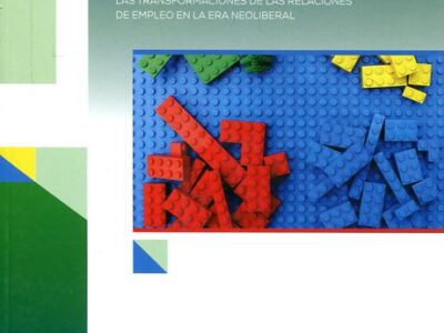 Sistemas Laborales Comparados : Las Transformaciones De Las Relaciones