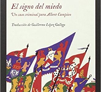 El Signo Del Miedo : Un Caso Criminal Para Albert Campion