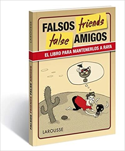 Falsos Amigos : False Friends