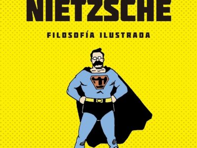 Friedrich Nietzsche (Col. Filosofía Ilustrada)
