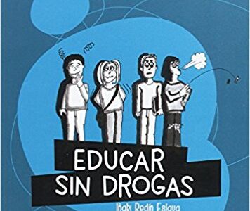 Educar Sin Drogas (Y Sin Recortes)