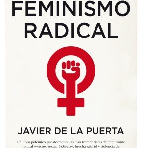 Refutación Del Feminismo Radical