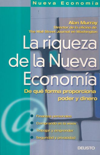 La Riqueza De La Nueva Economía. De Qué Forma Proporciona Poder