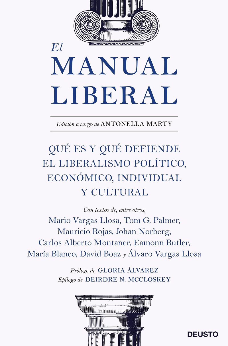 El manual liberal: Qué es y qué defiende el liberalismo político, económico, individual y cultural