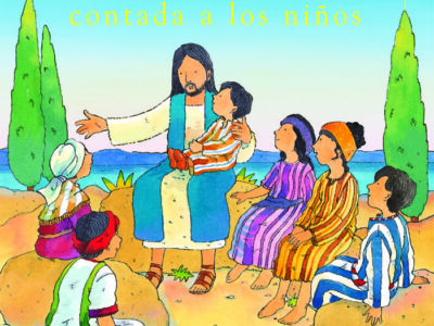 La Historia De Jesús Contada A Los Niños